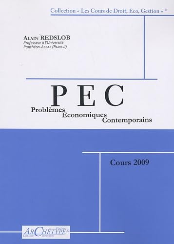 Problèmes économiques contemporains: Le monde, l'Europe, la France - Cours 2009