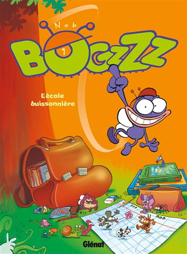 Bogzzz. Vol. 1. L'école buissonnière