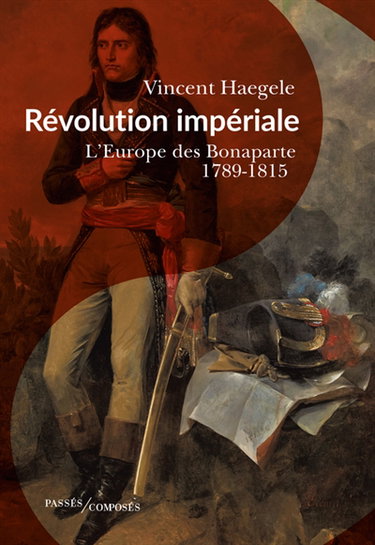 Couverture de Révolution impériale : l'Europe des Bonaparte, 1789-1815