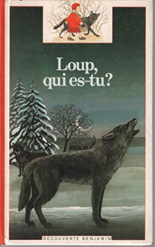 Loup, qui es-tu ?