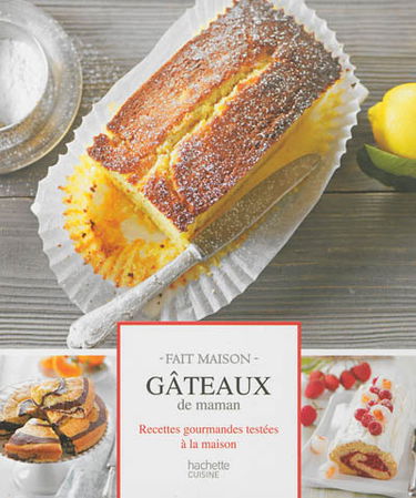 Gâteaux de maman : recettes gourmandes testées à la maison
