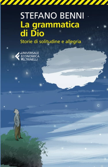 Couverture de La grammatica di Dio: Storie di solitudine e allegria par Stefano Benni