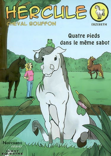Hercule, cheval bouffon. Quatre pieds dans le même sabot