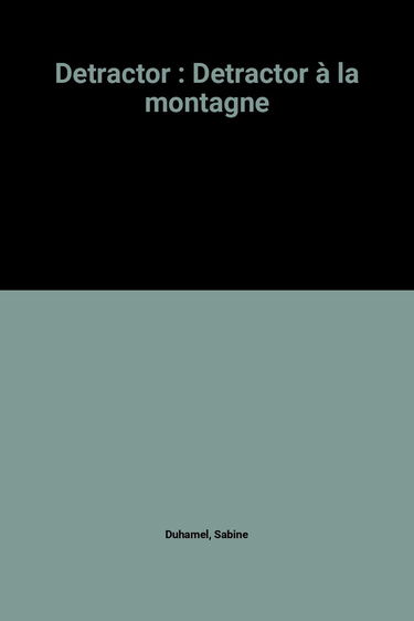 Detractor à la montagne