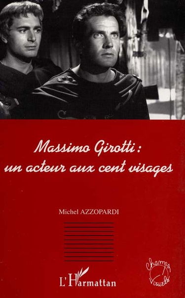 Massimo Girotti, un acteur aux cent visages