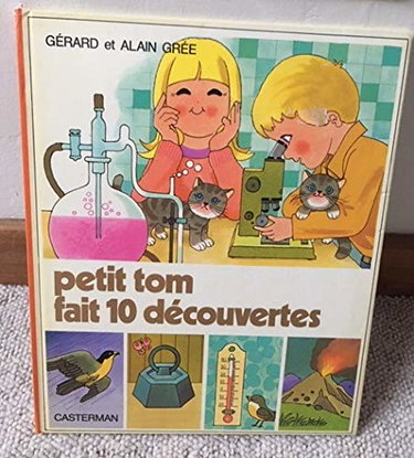 Petit tom fait 10 découvertes