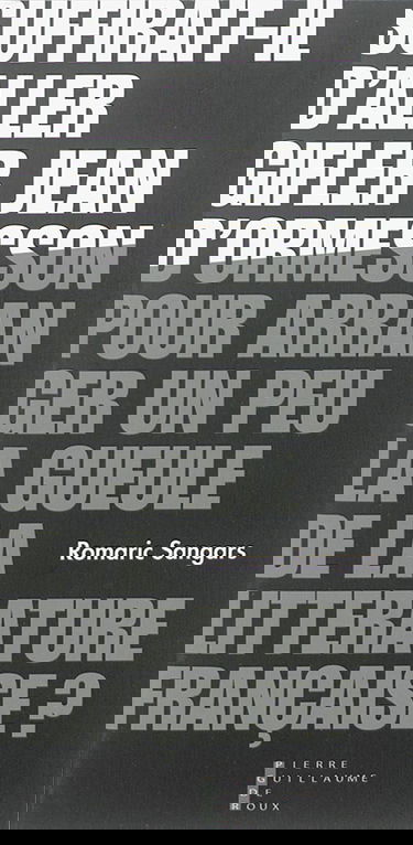 Suffirait-il d'aller gifler Jean d'Ormesson pour arranger un peu la gueule de la littérature française ?. Pneuma