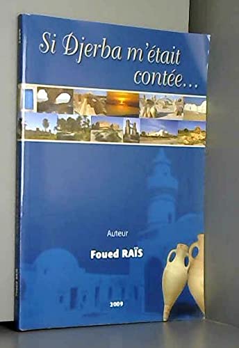SI DJERBA M'ETAIT CONTEE [Hardcover] FOUED RAIS