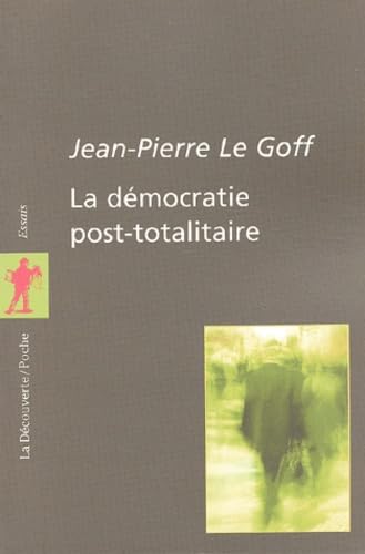 La Démocratie post-totalitaire