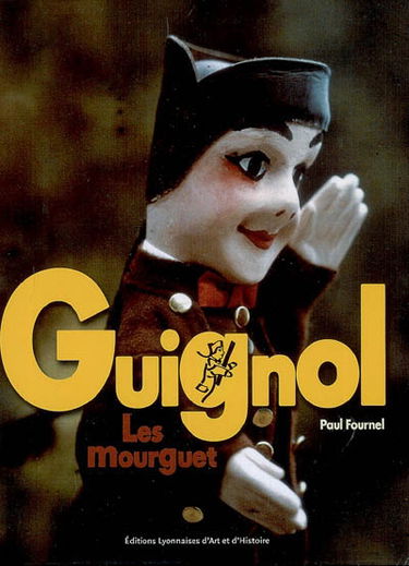 Guignol : les Mourguet