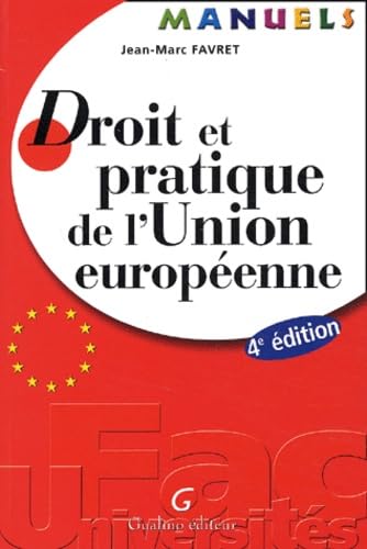 Droit et pratique de l'Union européenne