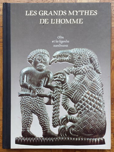 Odin et les légendes scandinaves (Les Grands mythes de l'homme)