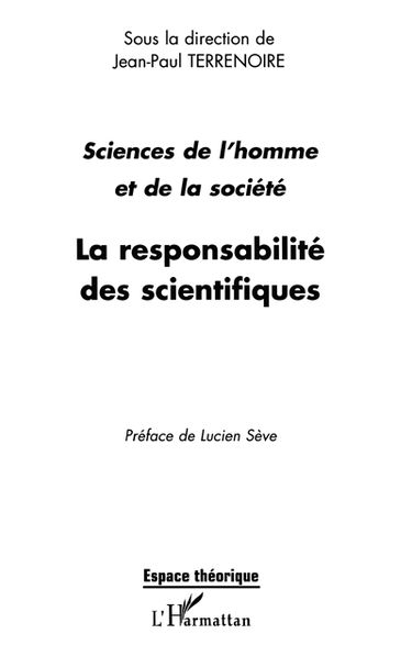 Sciences de l'homme et de la société, la responsabilité des scientifiques