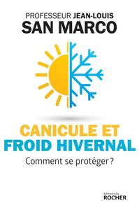 Canicule et froid hivernal : comment se protéger ?
