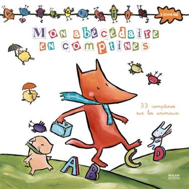 Mon abécédaire en comptines : 33 comptines sur les animaux
