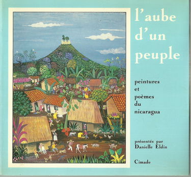 L'Aube d'un peuple : peintures et poèmes du Nicaragua