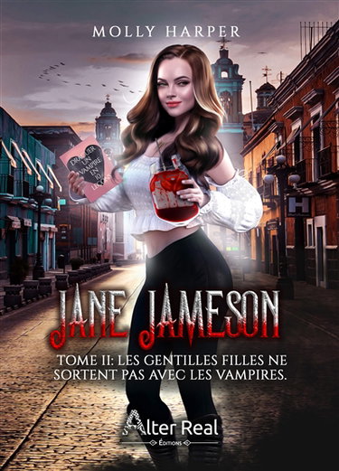 Les gentilles filles ne sortent pas avec les morts-vivants : Jane Jameson #2