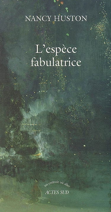 L'espèce fabulatrice
