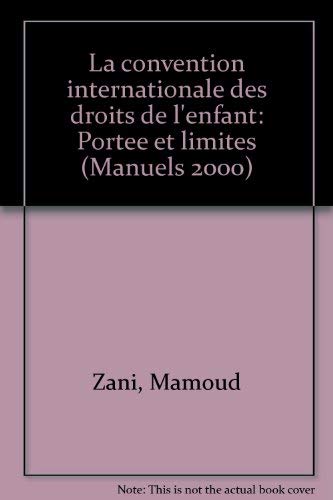 La convention internationale des droits de l'enfant : portée et limites
