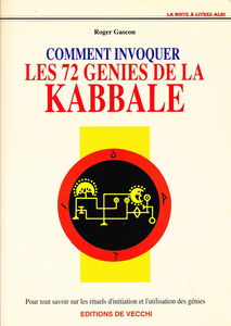 Comment invoquer les 72 génies de la kabbale