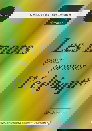 Les mots pour penser l'éthique