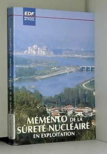 Mémento de la sûreté nucléaire en exploitation