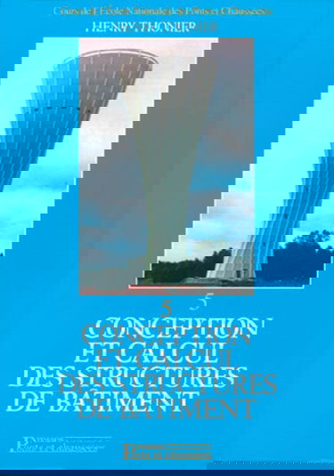 Conception et calcul des structures de bâtiment. Vol. 5