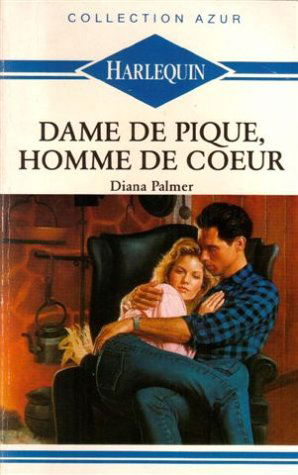 Dame de pique, homme de c ur : Collection : Collection azur n° 1130