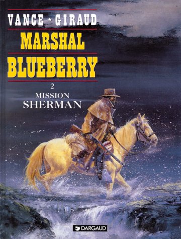 Couverture de Marshal Blueberry, tome 2 : Mission Sherman