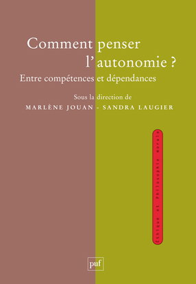 Comment penser l'autonomie ? : entre compétences et dépendances