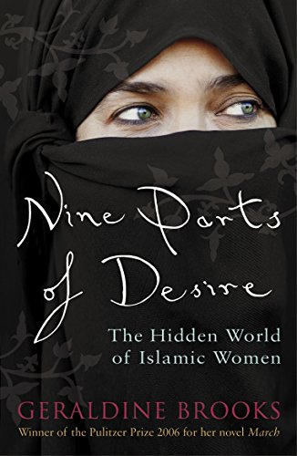 Couverture de Nine Parts of Desire: The Hidden World of Islamic Women