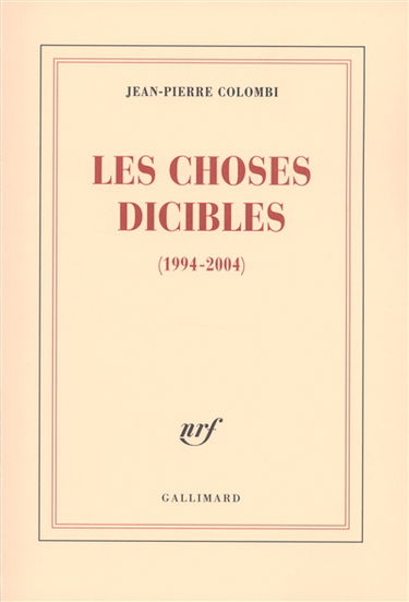 Les choses dicibles : 1994-2004
