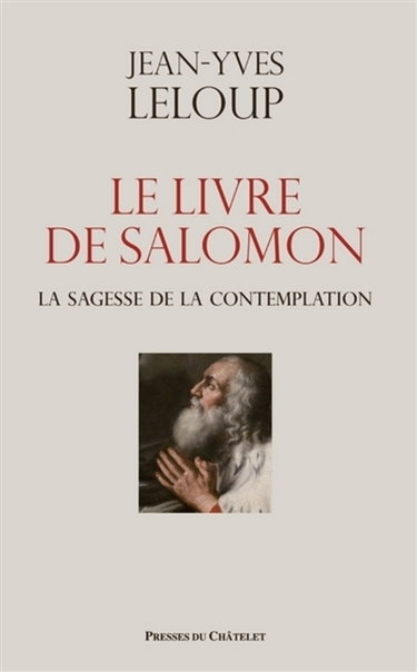 Couverture de Le livre de Salomon : la sagesse de la contemplation par Jean-Yves Leloup