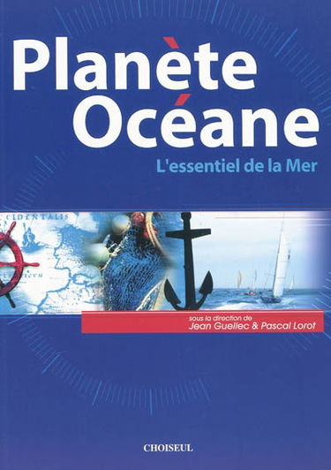 Planète océane : l'essentiel de la mer
