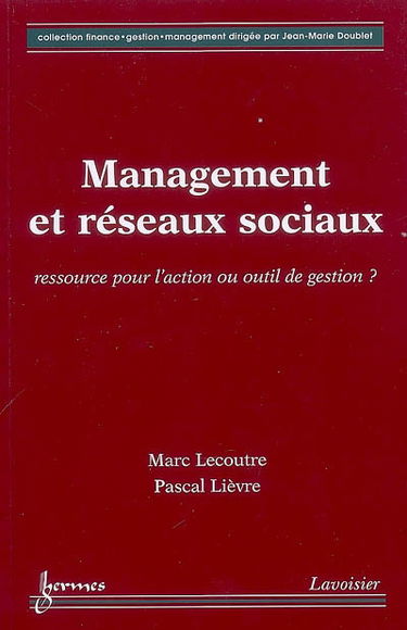Management et réseaux sociaux : ressource pour l'action ou outil de gestion ?