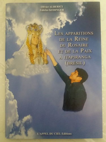 LES APPARITIONS DE LA REINE DU ROSAIRE A ITAPIRANGA