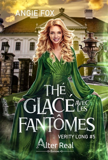 Thé glacé avec les fantômes : Verity Long #5