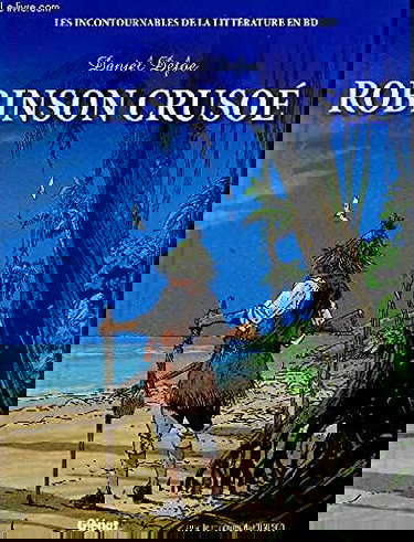 Robinson Crusoé Les incontournables de la litterature en BD