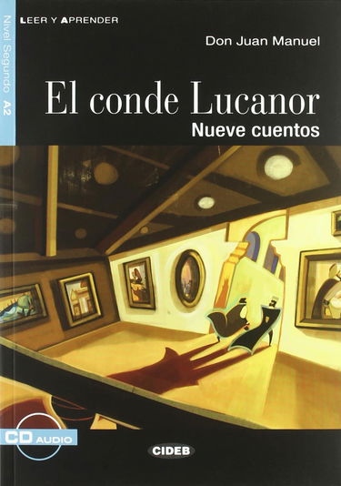 El conde Lucanor/ The Count Lucanor: Nueve Cuentos / Nine Stories