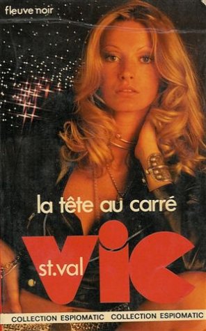 Couverture de La tête au carré : Collection : Espiomatic n° 92