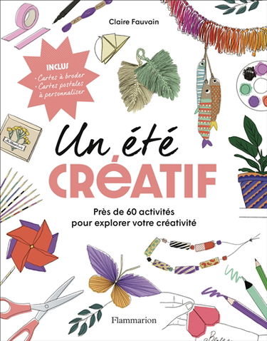 Un été créatif : près de 60 activités pour explorer votre créativité