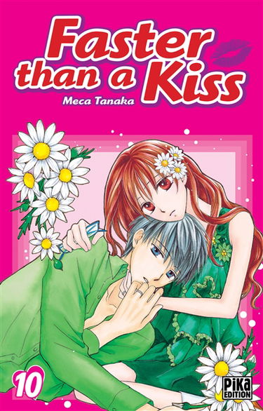 Faster than a kiss. Vol. 10