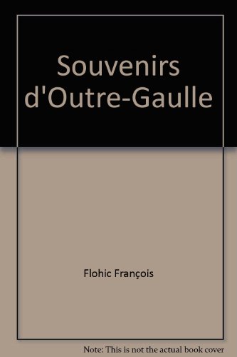 Couverture de Souvenirs d'Outre-Gaulle