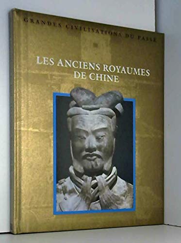 Les Anciens royaumes de Chine