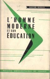 L'homme moderne et son éducation.