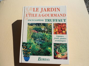 Le jardin utile et gourmand