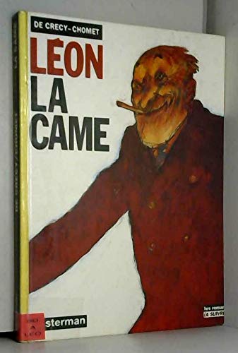 Léon-la-Came. Vol. 1