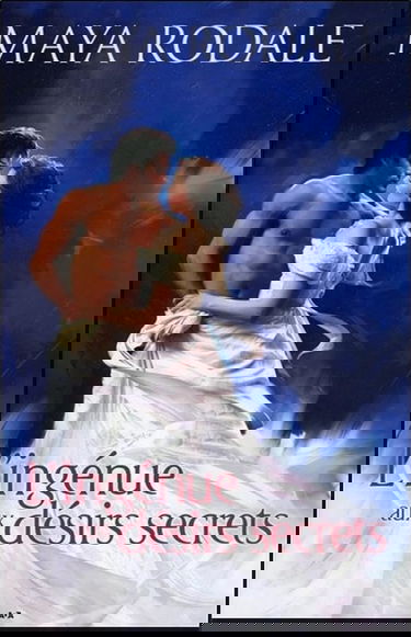 L'ingénue aux désirs secrets - Mauvais garçons et belles ingénues T3