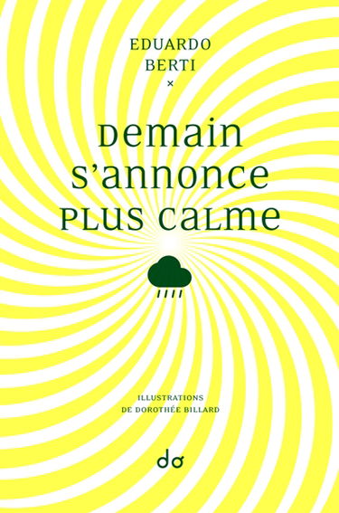 Demain s'annonce plus calme