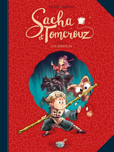 Sacha et Tomcrouz. Vol. 3. Les Shaolin